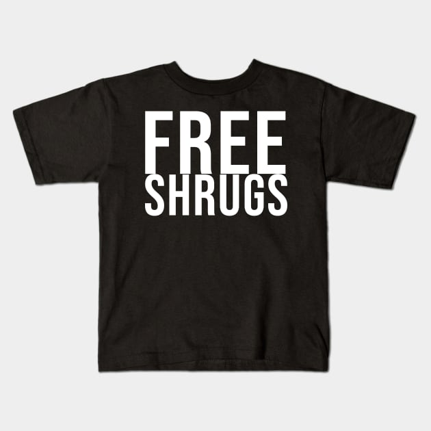 Free Shrugs Kids T-Shirt by Kaiser